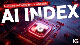 AI INDEX: Investire nell&#39;intelligenza artificiale