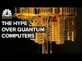 The Hype Over Quantum Computers, Explained