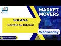 SOLANA : Corrélé au Bitcoin