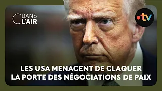 Les Etats-Unis vont-ils lâcher le dossier russo-ukrainien ? - reportage #cdanslair 08.05.2025