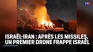 Israël-Iran : après les missiles, un premier drone frappe Israël｜LCI