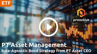 THE MARKET LIMITED PT Asset Management CEO highlights bond market stability and strategy behind total return bond ETF