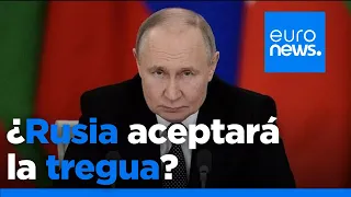 ¿Aceptará Rusia la propuesta estadounidense de un alto el fuego de 30 días?