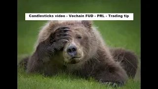 VECHAIN (189) Candlesticks video - Vechain FUD - PRL- Trading tip