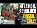 Trump: Inflation, Schulden, Zinsen, Zölle – kann das gut gehen?