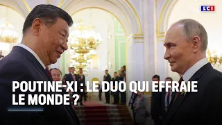 Poutine-Xi : le duo qui effraie le monde ?｜LCI