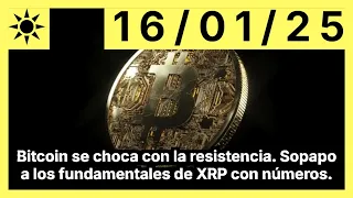 BITCOIN Bitcoin se choca con la resistencia. Sopapo a los fundamentales de XRP con números.