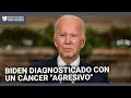 Biden es diagnosticado con cáncer de próstata “agresivo” con metástasis en los huesos: esto se sabe