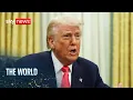 50 days of Donald Trump: How the world order turned upside down | The World with Gillian Joseph