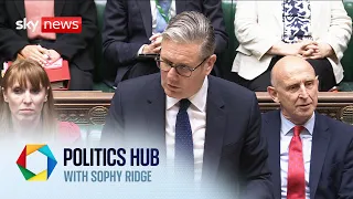 PM Sir Keir Starmer bids to see off growing welfare rebellion | Politics Hub with Sophy Ridge