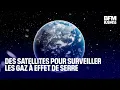 Des satellites pour surveiller les émissions de gaz à effet de serre