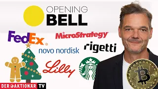 BITCOIN Opening Bell: Nike, Bitcoin, MicroStrategy, FedEx, Eli Lilly, Novo Nordisk, Alphabet, Rigetti &amp; Co.