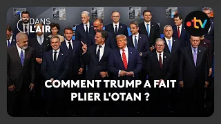 Comment Trump a fait plier l&#39;OTAN ? -  C dans l’air - 25.06.2025