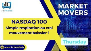 NASDAQ100 INDEX NASDAQ 100 : Simple respiration ou vrai mouvement baissier ?