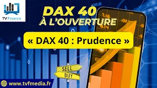 DAX40 PERF INDEX Erick Sebban : « DAX 40 : Prudence »