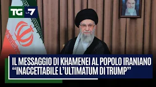 Il messaggio di Khamenei al popolo iraniano “Inaccettabile l’ultimatum di Trump”