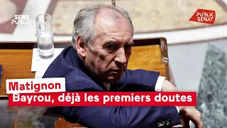 Matignon : Bayrou, déjà les premiers doutes