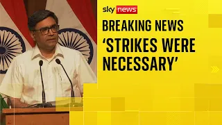 &#39;Strikes were necessary to pre-empt further attacks&#39;, India&#39;s foreign secretary says