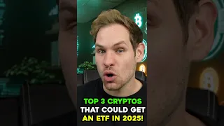 Top 3 Cryptos That Could See an ETF in 2025! #shorts