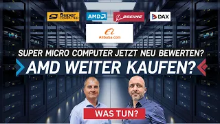 SUPER MICRO O.N. 4 Kaufsignale? Super Micro Computer, AMD, Boeing, Alibaba, DAX im Check