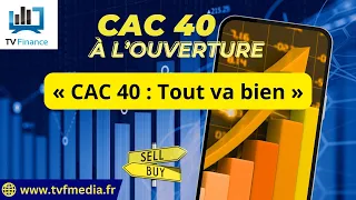 CAC40 INDEX Antoine Quesada : « CAC 40 : Tout va bien »