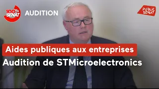 STMICROELECTRONICS Aides publiques aux entreprises : audition de STMicroelectronics