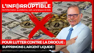 Pour lutter contre la drogue : supprimons l’argent liquide !