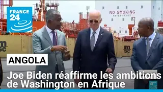 JOE En Angola, Joe Biden réaffirme les ambitions de Washington en Afrique • FRANCE 24