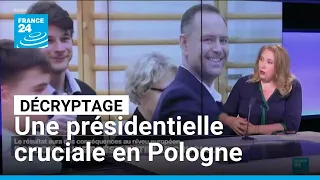 Décryptage : une présidentielle cruciale et serrée en Pologne • FRANCE 24