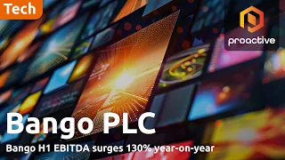 BANGO ORD 20P Bango CEO discusses positive first half and strong DVM momentum