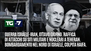 Guerra Israele-Iran, ottavo giorno. Le ultime notizie sul conflitto
