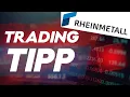 Rheinmetall – Schwache Tage sind Kauftage! Trading-Tipp