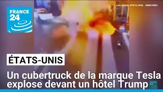 TR HOTEL États-Unis : un cubertruck Tesla explose devant un hôtel Trump • FRANCE 24