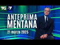 L'anteprima di Mentana del Tg La7 del 21 marzo 2025