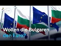 Bulgarien und der Euro: Was denkt die Bevölkerung? | DW Nachrichten