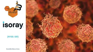 ISORAY INC. “The Buzz” Show: Isoray Inc. (NYSE: ISR) Surges Upon FDA Clearance  of its Sirius® Positive-Signal