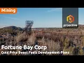 GOLDFIELDS INTL INC - Fortune Bay Corp advances Goldfields and Ixhuatan projects with key milestones in sight