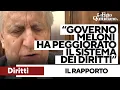 “Governo Meloni ha peggiorato il sistema delle garanzie”, il rapporto sullo Stato dei diritti