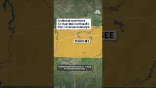 Southeast experiences 4.1-magnitude earthquake from Tennessee to Georgia