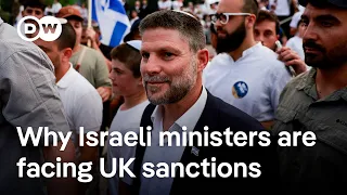 Five nations including UK are sanctioning two Israeli cabinet members | DW News