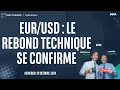 EUR/USD : Le rebond technique se confirme - 100% Marchés - 30/10/2024