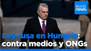 MEDIOS AG [CBOE] Hungría presenta una ley &#39;estilo Rusia&#39; para perseguir ONGs y medios independientes