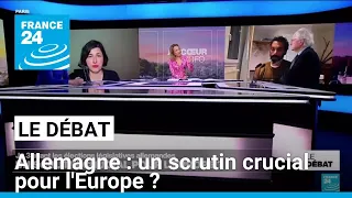 Allemagne : un scrutin crucial pour l&#39;Europe ? • FRANCE 24