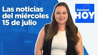 EURONEWS HOY | Las noticias del miércoles 15 de julio: Hungría pide sancionar a Ucrania