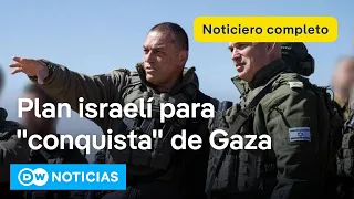 🔴 DW Noticias del 5 de mayo: Alarma por plan de Israel que incluye la &quot;conquista&quot; de Gaza