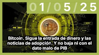 BITCOIN Bitcoin. Sigue la entrada de dinero y las noticias de adopción. Y no baja ni con el dato malo de PIB