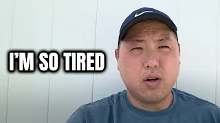 I&#39;m So Tired Because Of This...