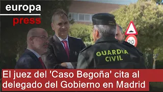 El juez del &#39;caso Begoña Gómez&#39; cita como investigado al delegado del Gobierno en Madrid